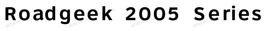 Roadgeek 2005 Series字体转换